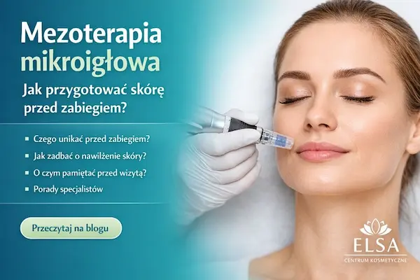 Mezoterapia mikroigłowa twarzy – zabieg wykonywany urządzeniem z mikroigłami na skórze twarzy kobiety, grafika informacyjna o przygotowaniu skóry przed zabiegiem w Centrum Kosmetycznym ELSA.